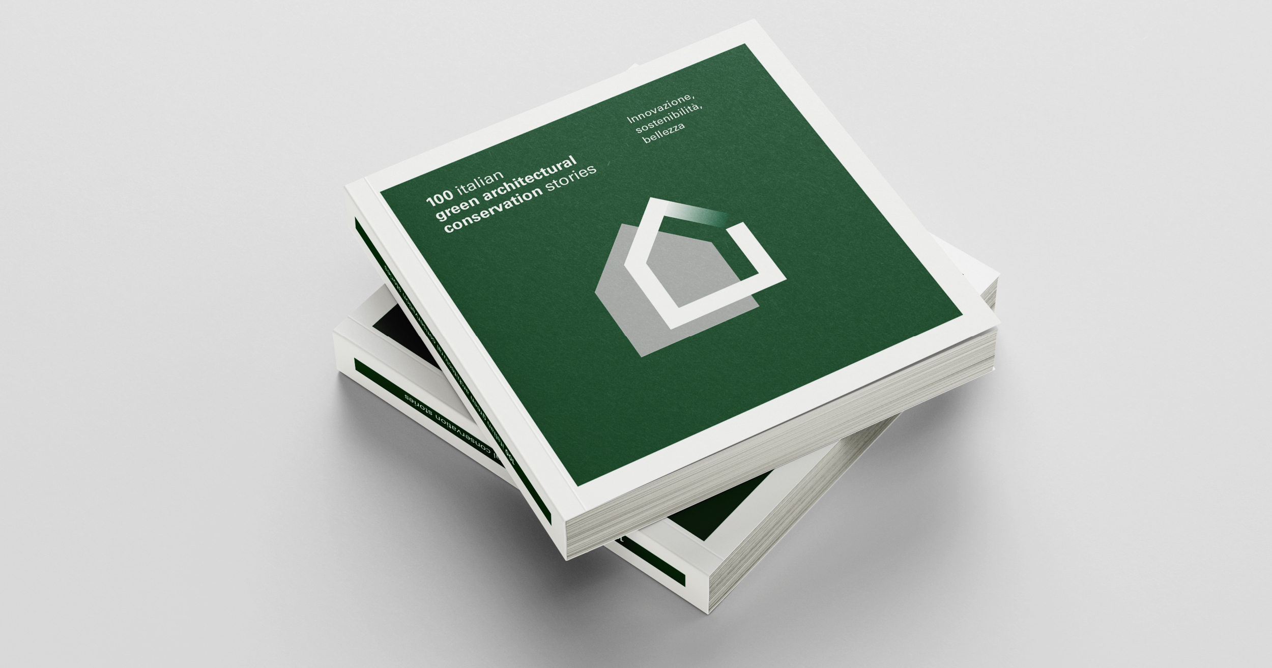 100 italian green architectural conservation stories. Innovazione, sostenibilità, bellezza